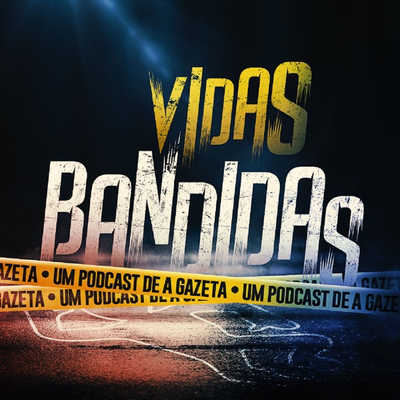 Vidas Bandidas