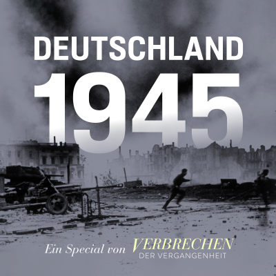 episode Deutschland 1945 (1/8): Die große Flucht artwork