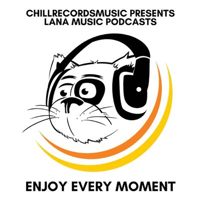 LANA - ENJOY EVERY MOMENT