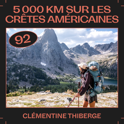episode #92 — 5000 km sur les crêtes américaines, avec Clémentine Thiberge artwork