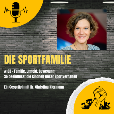 episode #133 – Familie, Umfeld, Bewegung: So beeinflusst die Kindheit unser Sportverhalten artwork