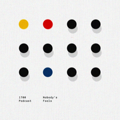 1700 | Nobody's Fools