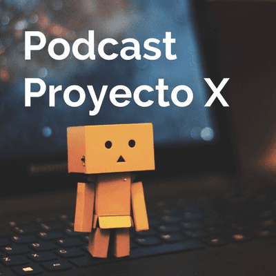 Proyecto X Podcast