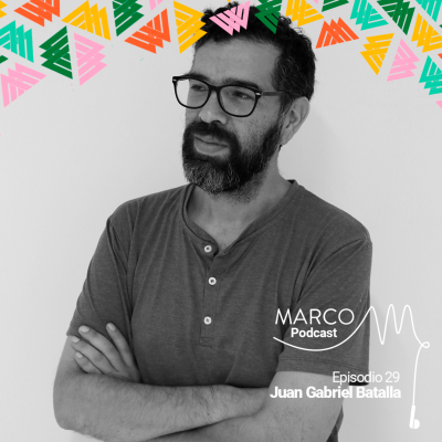 episode MARCO Podcast 29: Juan Gabriel Batalla y la cultura de la cancelación artwork