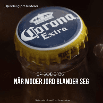 episode (U)136 – Når Moder Jord blander seg artwork