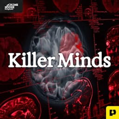 Cover image Killer Minds: Serial Killers & True Crime Murders
