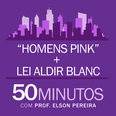 episode #20 - "Homens Pink"+ Lei Aldir Blanc artwork