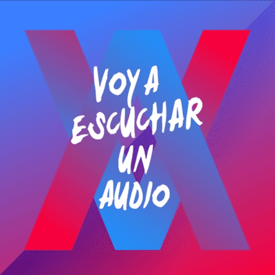 Voy a escuchar un audio