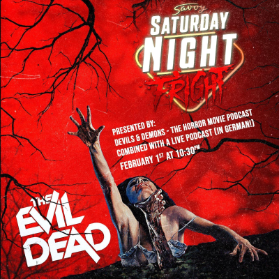 episode Saturday Night Fright 01 - Evil Dead - LIVE artwork