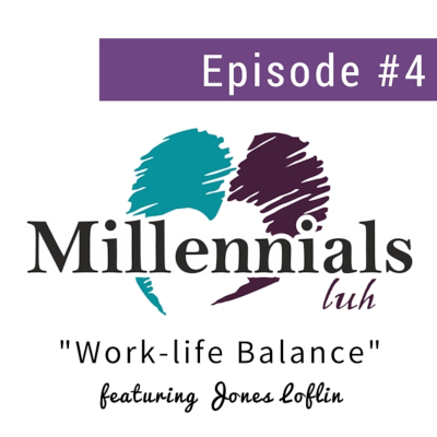 episode Millennials luh- Work-life Balance artwork