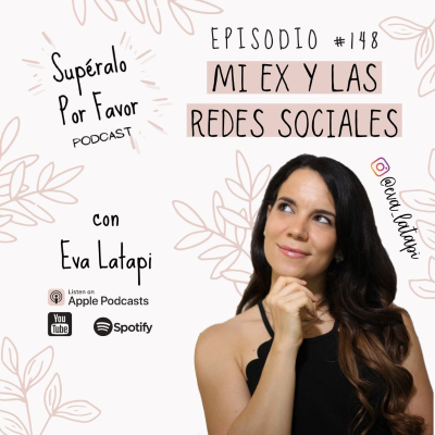 episode 148: Mi Ex y Las Redes Sociales artwork