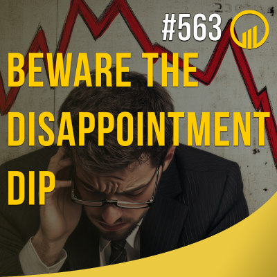 episode Beware The Disappointment Dip - Sales Influence Podcast - SIP 563 artwork