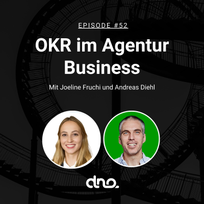 episode #52 OKR im Agentur Business mit Joeline Fruchi artwork