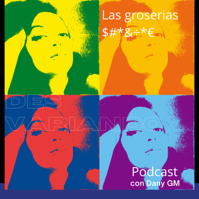 episode Las @%#&&€£* "Groserias" artwork