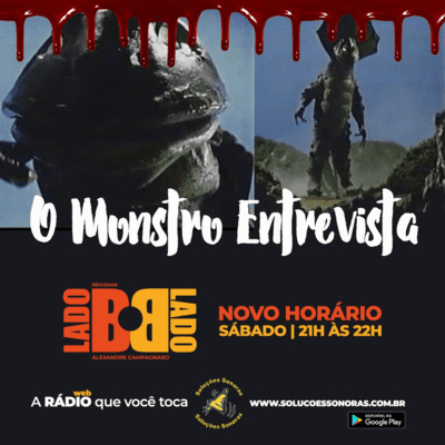 episode Programa O Lado B do Lado B - # 15 Episode The Monster Interview Zamboni (Knockout) & Baltazar (Terence Talk Show) artwork