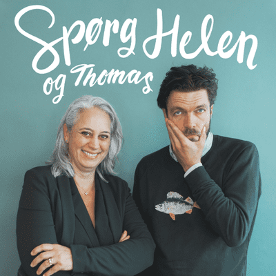 Spørg Helen... og Thomas - podcast
