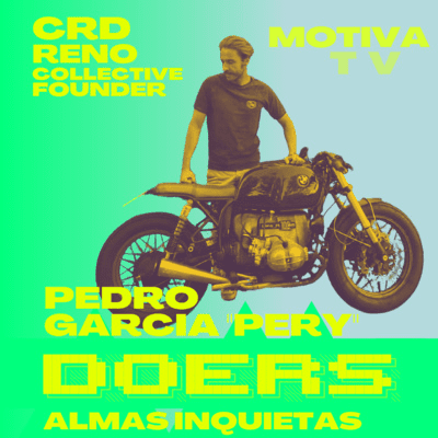 episode DOERS: Pedro García "Pery", fundador Cafe Racer Dreams CRD y Reno Collective (parte 2) EP.11 artwork