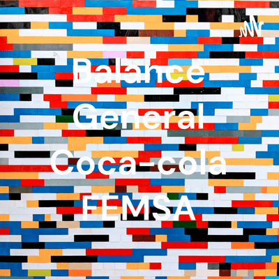 Balance General Coca-cola FEMSA