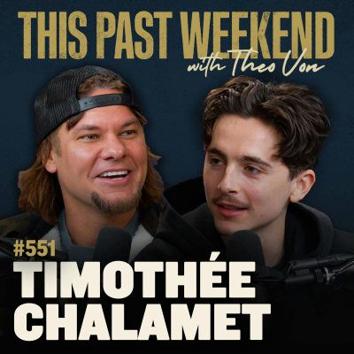 episode E551 Timothée Chalamet artwork