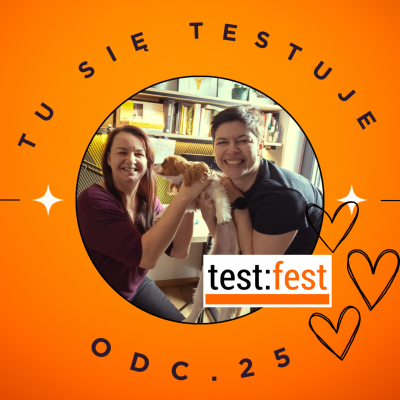 episode #25: Dlaczego nie dostałem się na test:fest? artwork