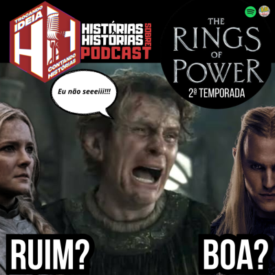 episode Os Anéis de Poder - 2ª Temporada - Foi bom pra você? artwork