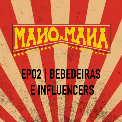 episode EP02 | bebedeiras e influencers artwork