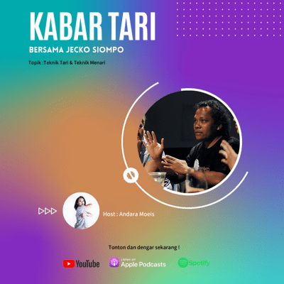 episode Eps 2. Kabar Tari Bersama Jecko Siompo "Teknik Tari dan Teknik Menari" artwork