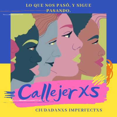 episode Callejerxs: Ciudadanxs Imperfectxs artwork