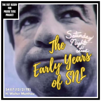 episode The Early Years of SNL: S04E07 Walter Matthau (12/2/78) artwork