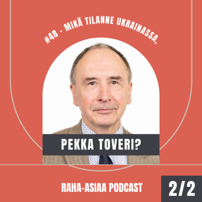 episode #48 Mikä tilanne Ukrainassa, Pekka Toveri? Osa 2/2 artwork