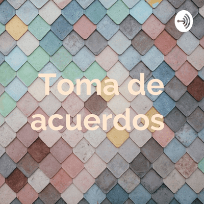 Toma de acuerdos