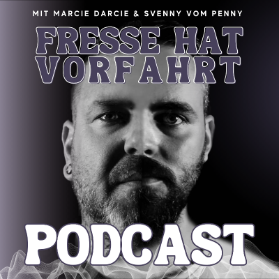 Fresse hat Vorfahrt - der beste Podcast der Welt