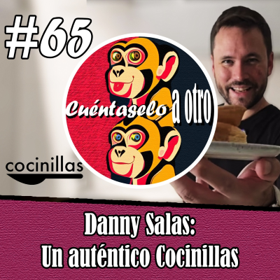 episode CAO #67 Danny Salas: un auténtico Cocinillas artwork