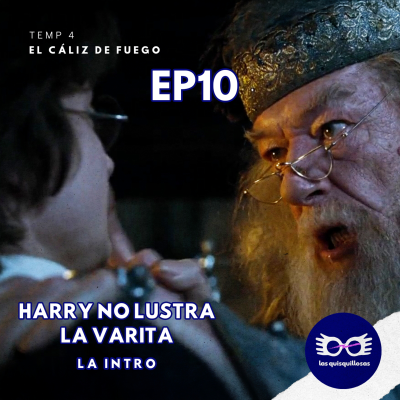 episode S04 E10 Harry no lustra la varita | La Intro artwork