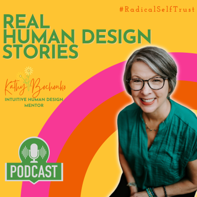 Real Human Design Stories