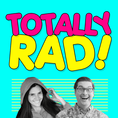 Totally Rad!
