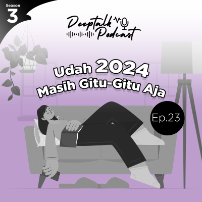 episode Udah 2024 Masih Gitu-gitu Aja artwork