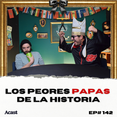 episode Los peores papas de la historia - Historia para Tontos Podcast - Ep.#142 artwork