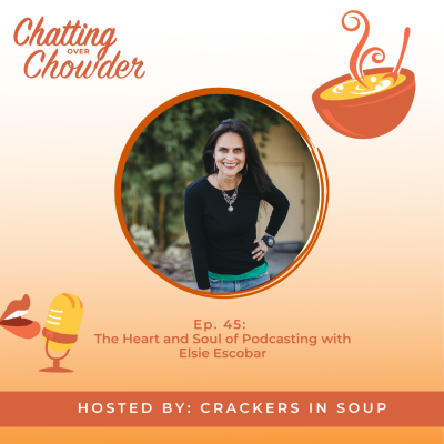 episode The Heart and Soul of Podcasting with Elsie Escobar artwork