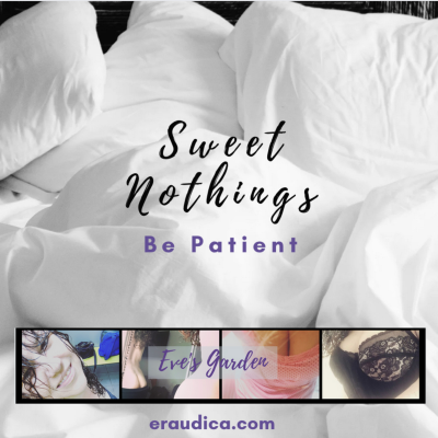 episode Sweet Nothings - Be Patient (You Will Find the Love You Want) artwork