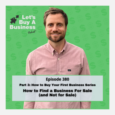episode Part 3 - How to Find a Business For Sale (and Not for Sale) artwork