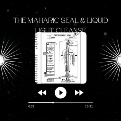 episode The Maharic Seal & Liquid Light Cleanse artwork
