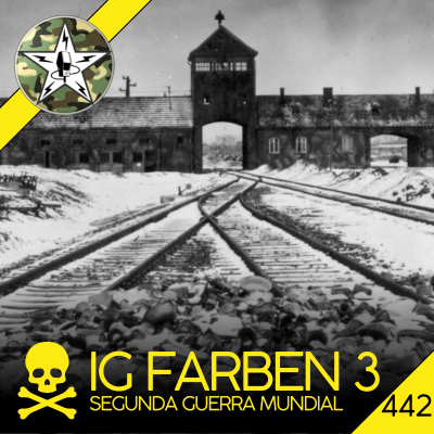 episode CBP437 I.G.FARBEN Ep.3 Auschwitz artwork