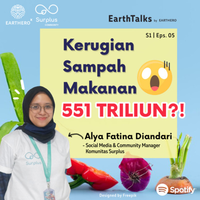 episode Kerugian Sampah Makanan sampai 551 Triliun?🤯ft. @komunitas.surplus artwork