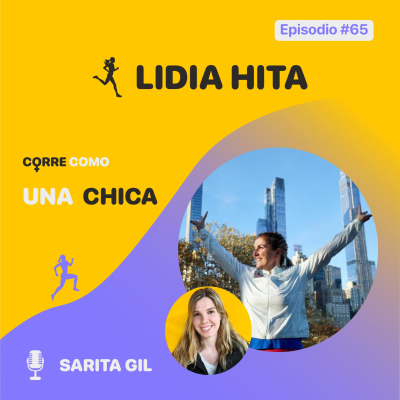 episode Episodio #65 - Lidia Hita: "Maratones por el mundo" artwork