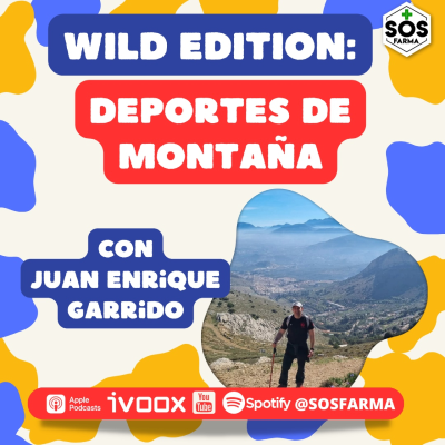 episode SOS Farma Wild: Deportes de Montaña con Juan Enrique Garrido artwork