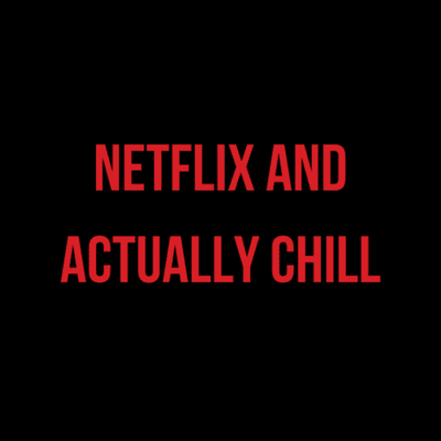 Omslagafbeelding van de show Netflix and Actually Chill