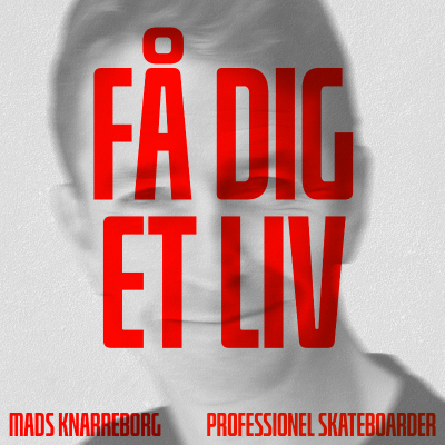 episode #54 Mads Knarreborg som professionel skateboarder artwork