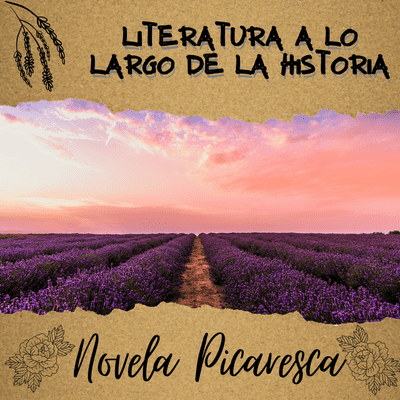 episode Literatura a lo largo de la Historia -Novela Picaresca- artwork