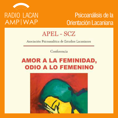 episode Conferencia pública: “Amor a la femineidad, odio a lo femenino”. - Episodio 1 artwork